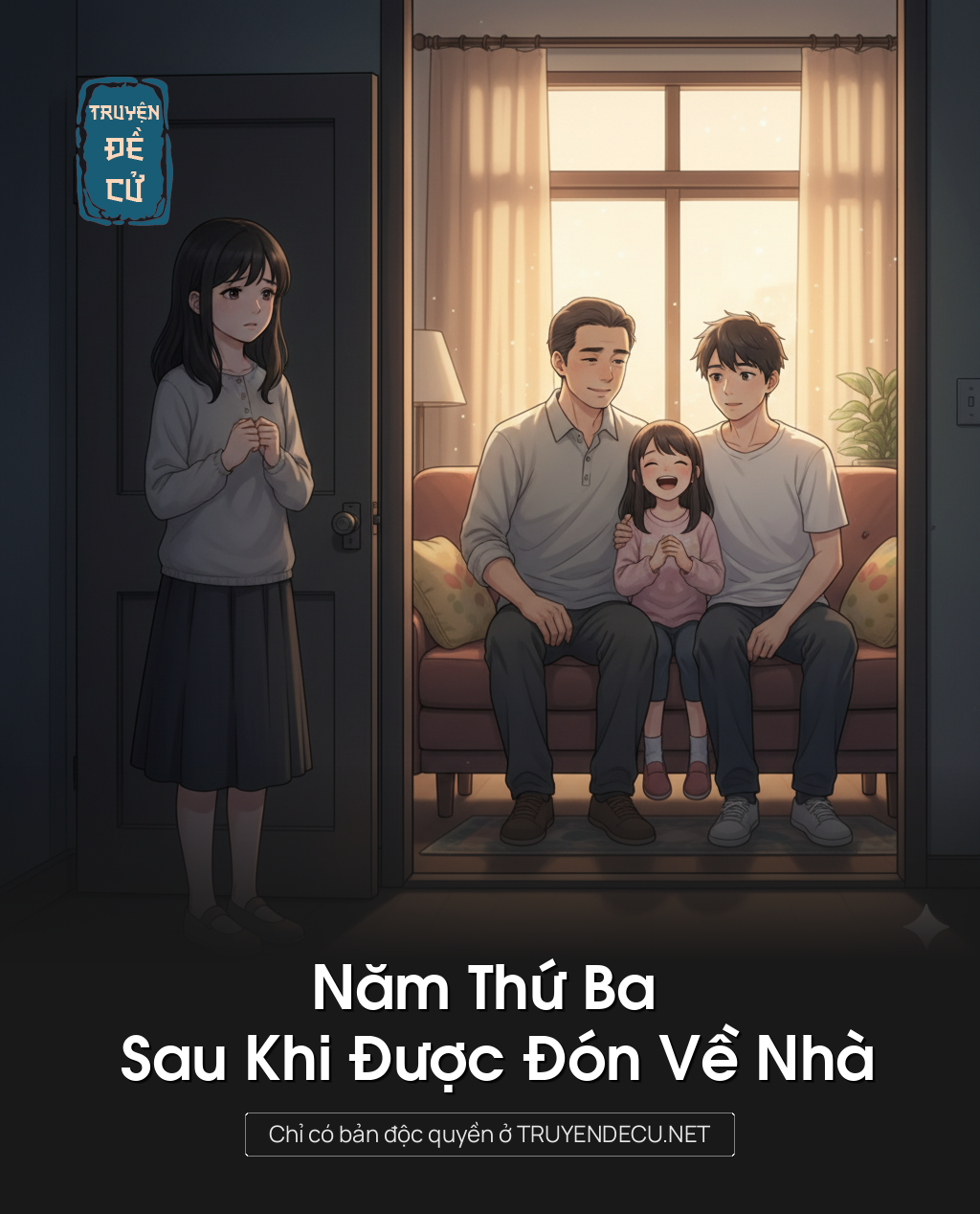 
                            Năm Thứ Ba Sau Khi Được Đón Về Nhà