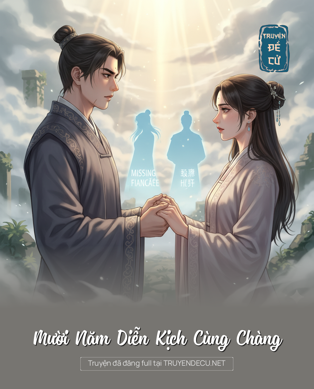 Mười Năm Diễn Kịch Cùng Chàng