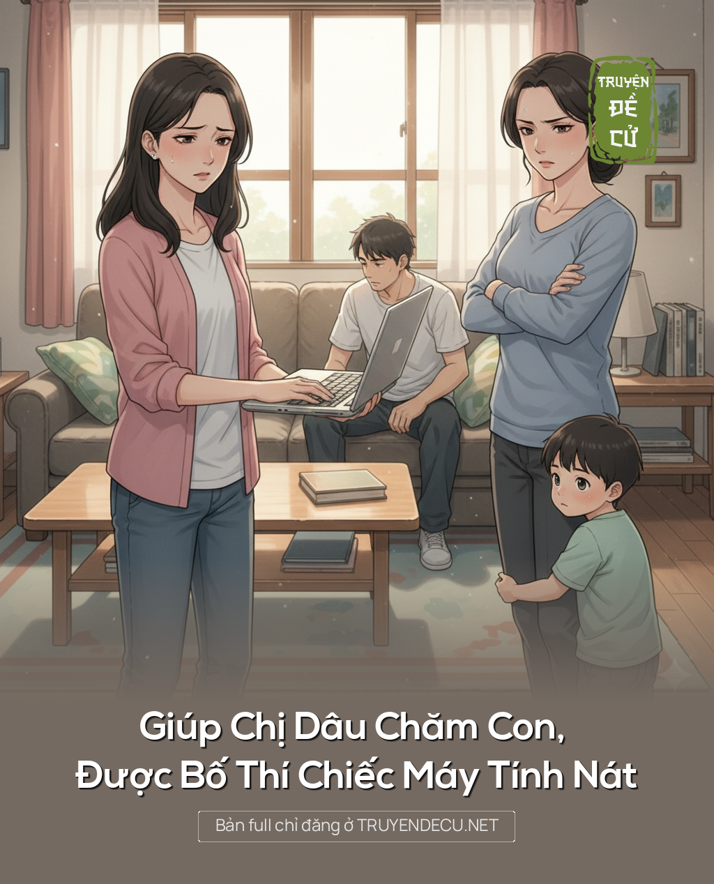Giúp Chị Dâu Chăm Con, Được Bố Thí Chiếc Máy Tính Nát