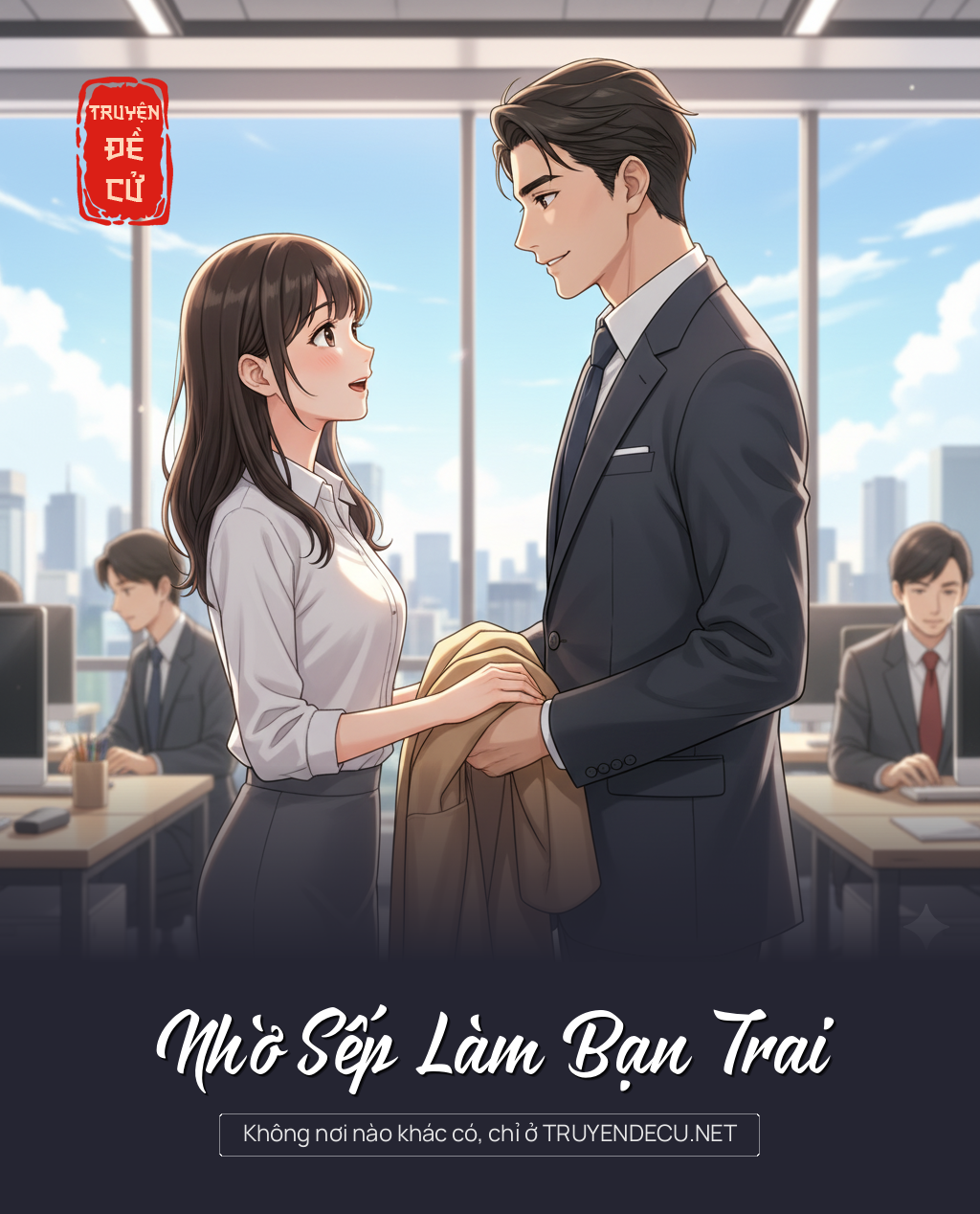 
                            Nhờ Sếp Làm Bạn Trai