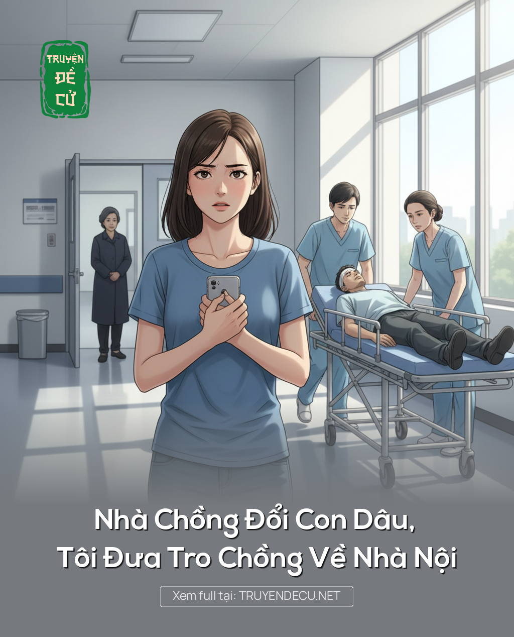 
                            Nhà Chồng Đổi Con Dâu, Tôi Đưa Tro Chồng Về Nhà Nội