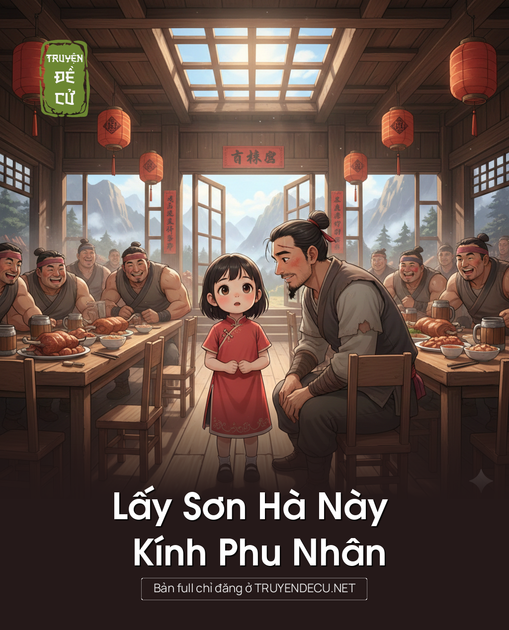 
                            Lấy Sơn Hà Này Kính Phu Nhân