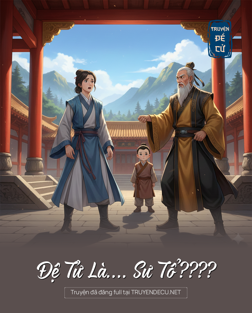 
                            Đệ Tử Là…. Sư Tổ ????
