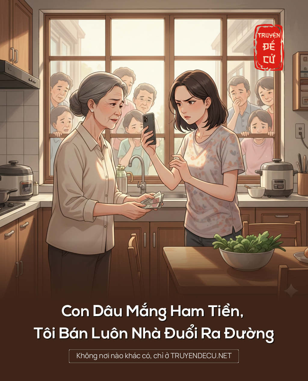 
                            Con Dâu Mắng Ham Tiền, Tôi Bán Luôn Nhà Đuổi Ra Đường