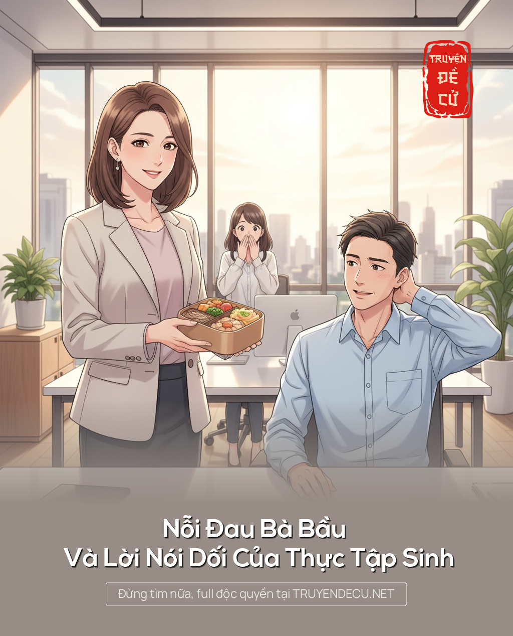 
                            Nỗi Đau Bà Bầu Và Lời Nói Dối Của Thực Tập Sinh