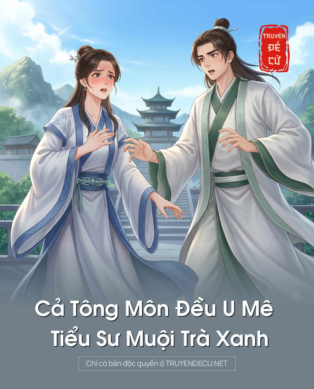 
                            Cả Tông Môn Đều U Mê Tiểu Sư Muội Trà Xanh