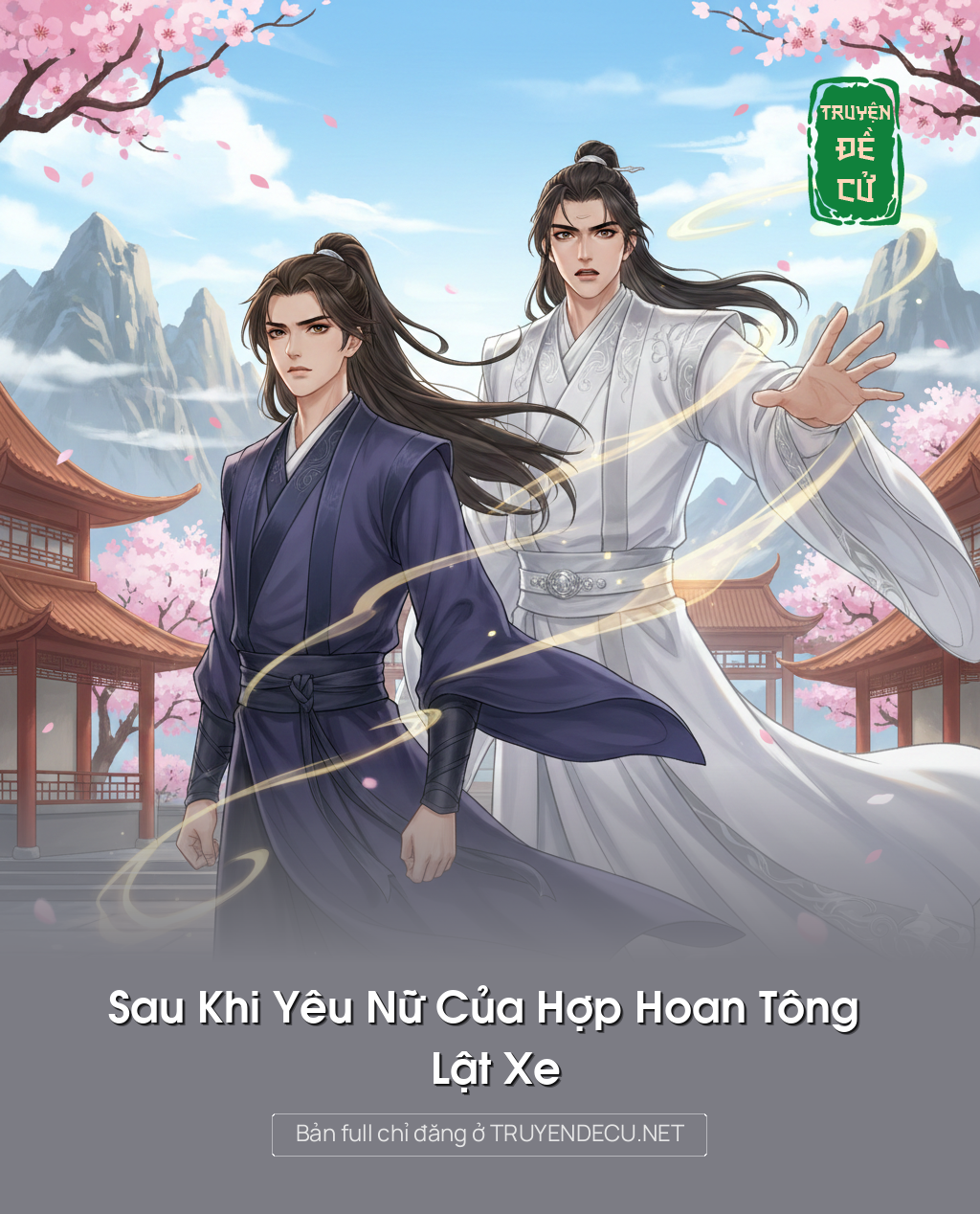 Sau Khi Yêu Nữ Của Hợp Hoan Tông Lật Xe