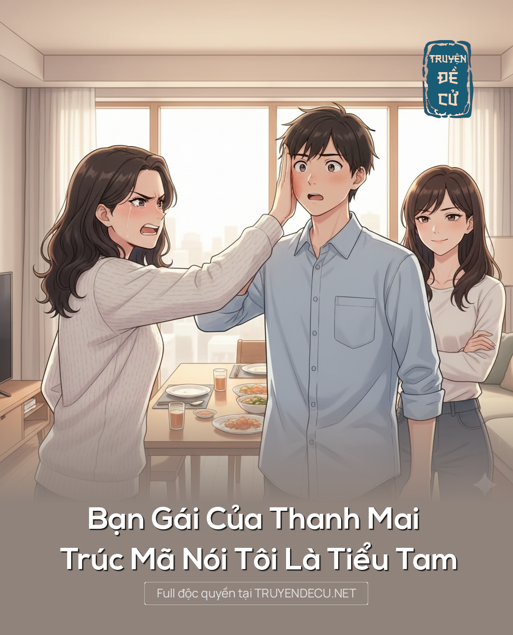 
                            Bạn Gái Của Thanh Mai Trúc Mã Nói Tôi Là Tiểu Tam