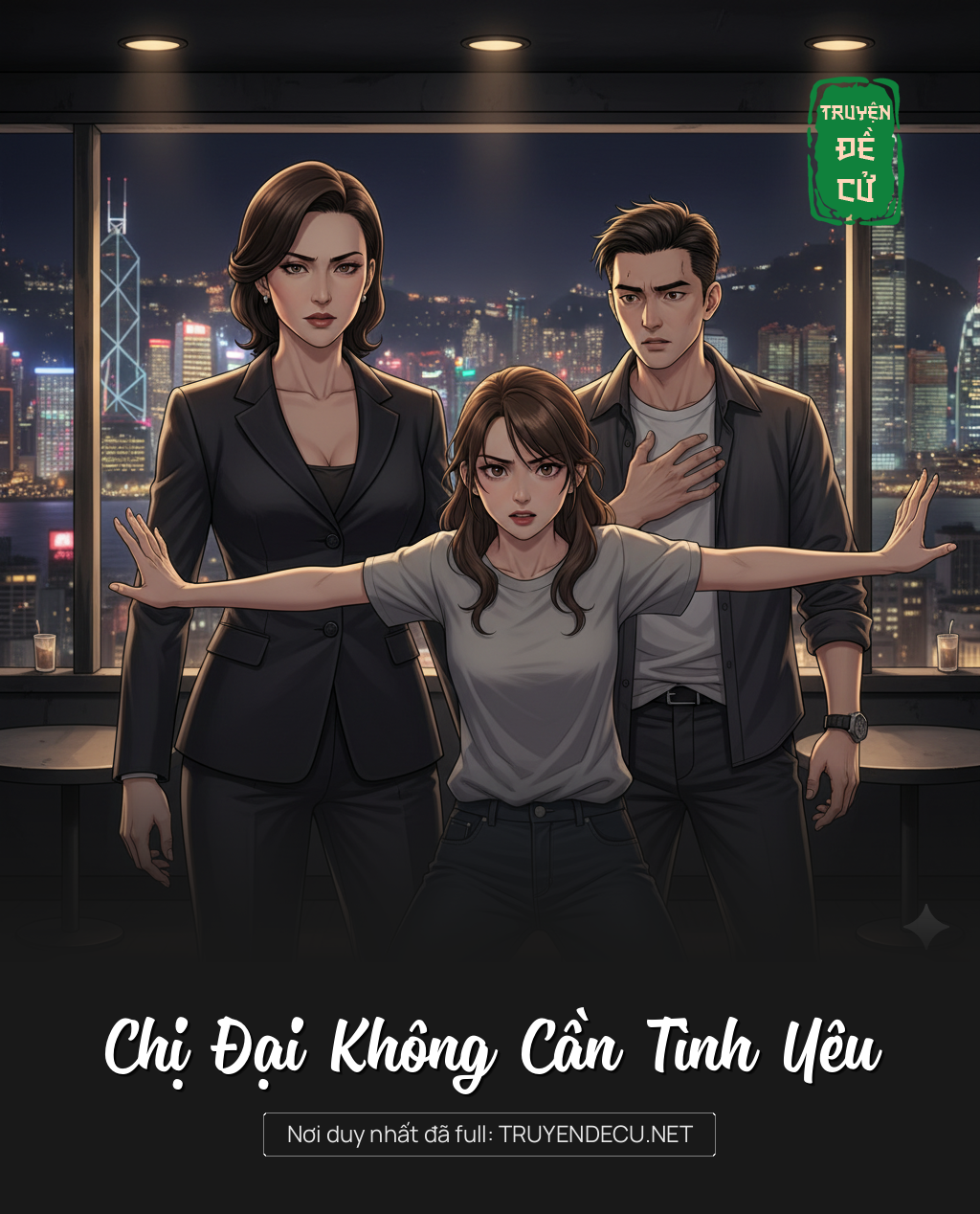 Chị Đại Không Cần Tình Yêu