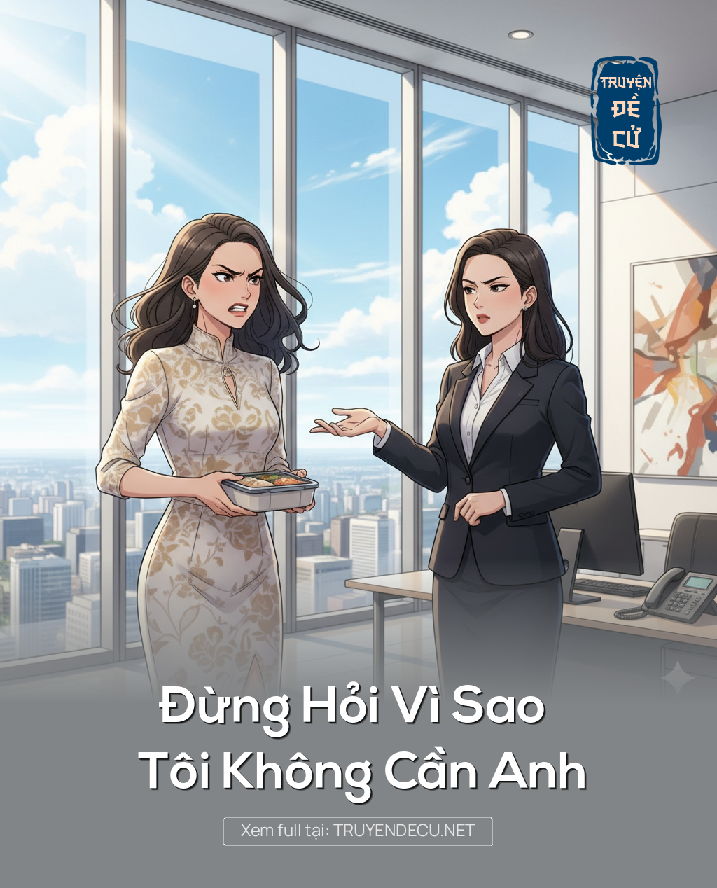
                            Đừng Hỏi Vì Sao Tôi Không Cần Anh