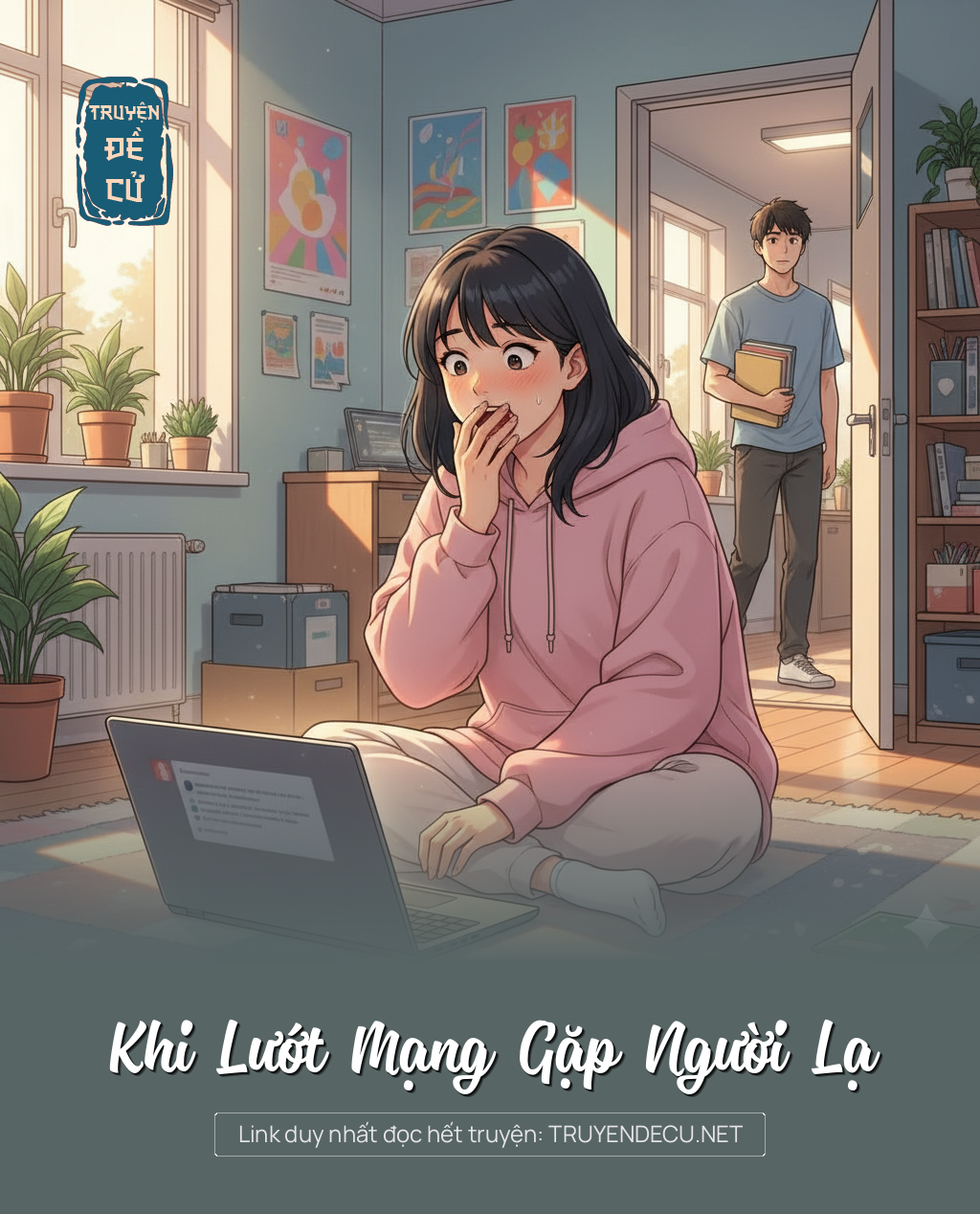 
                            Khi Lướt Mạng Gặp Người Lạ