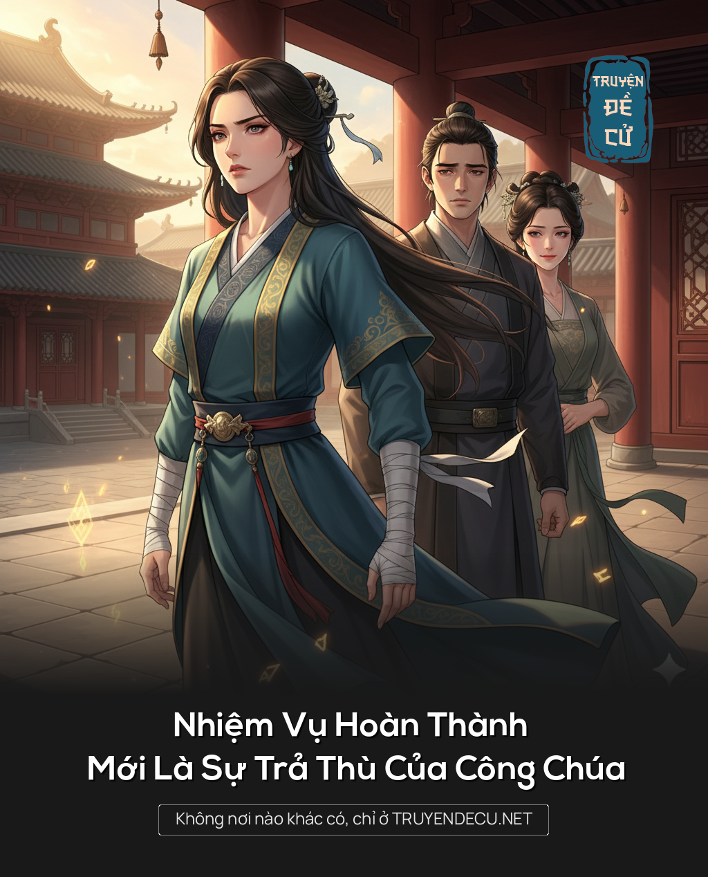 Nhiệm Vụ Hoàn Thành Mới Là Sự Trả Thù Của Công Chúa