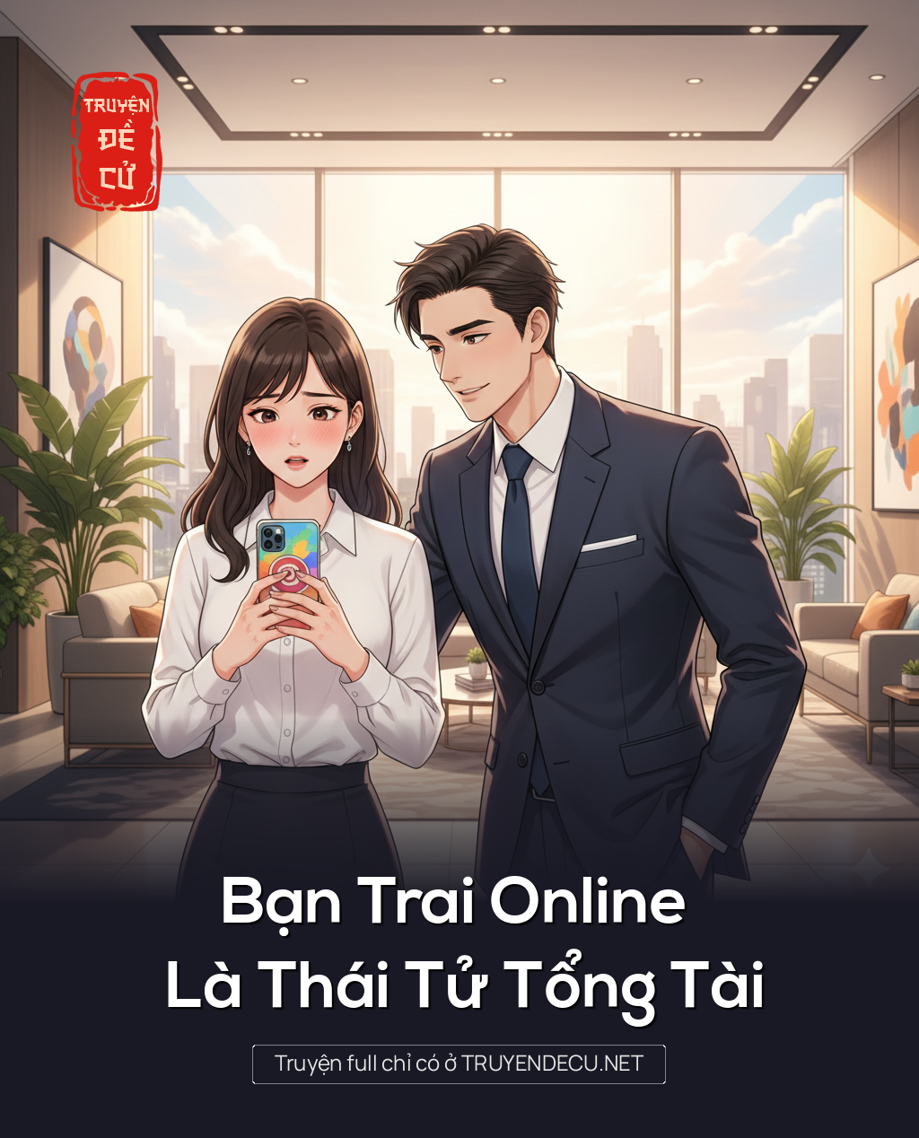 Bạn Trai Online Là Thái Tử Tổng Tài