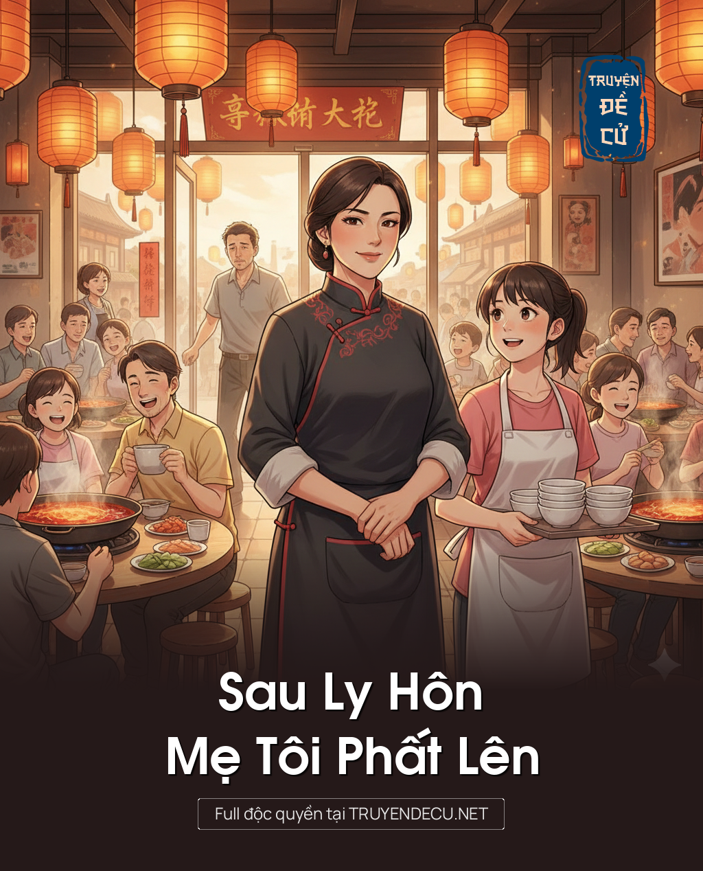 
                            Sau Ly Hôn Mẹ Tôi Phất Lên
