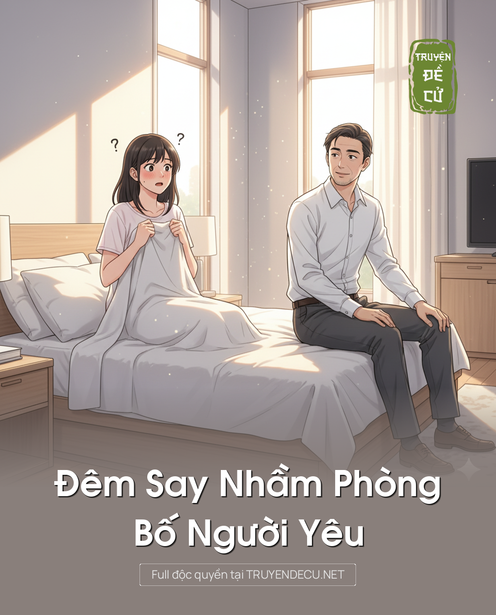 
                            Đêm Say Nhầm Phòng Bố Người Yêu