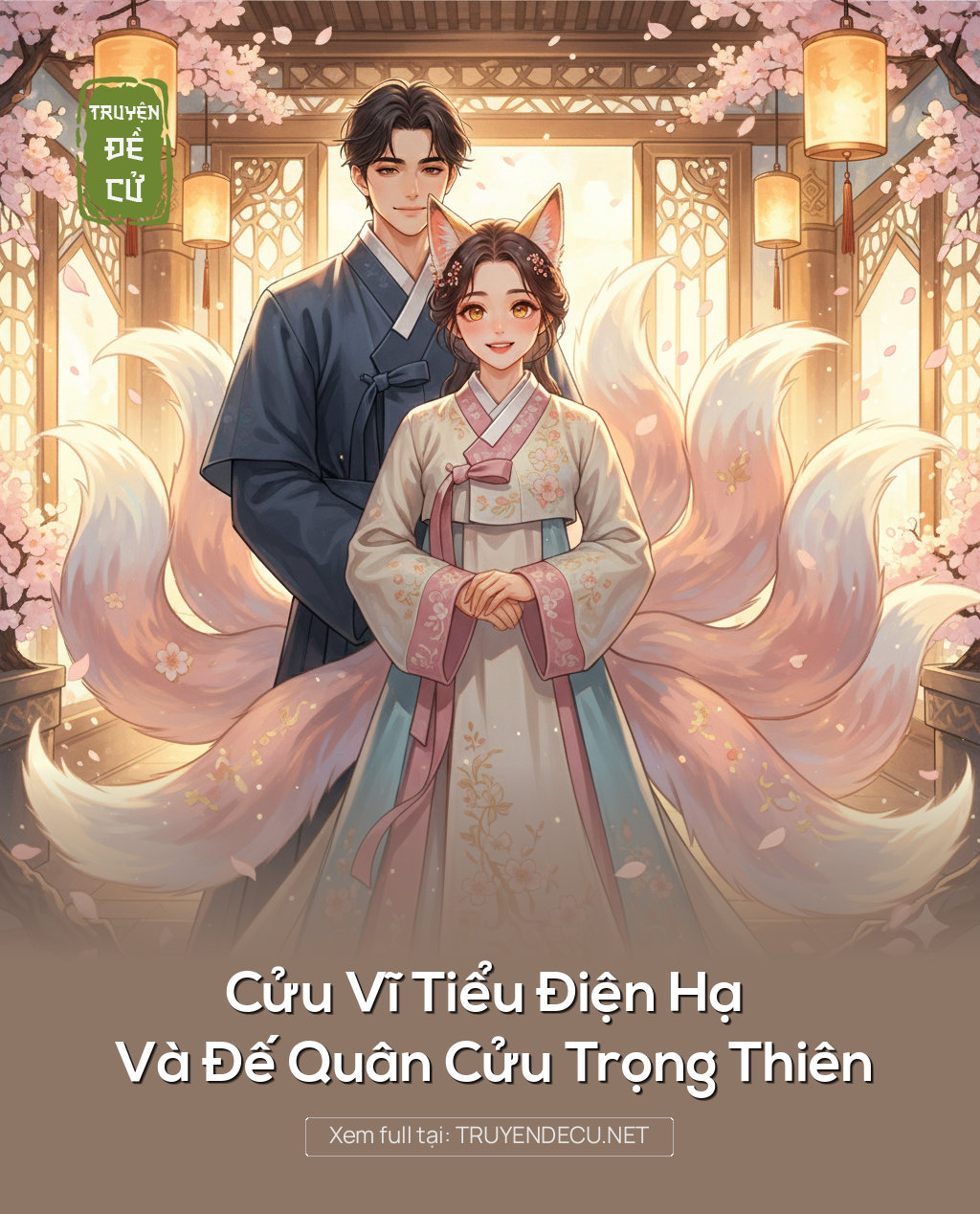 
                            Cửu Vĩ Tiểu Điện Hạ Và Đế Quân Cửu Trọng Thiên