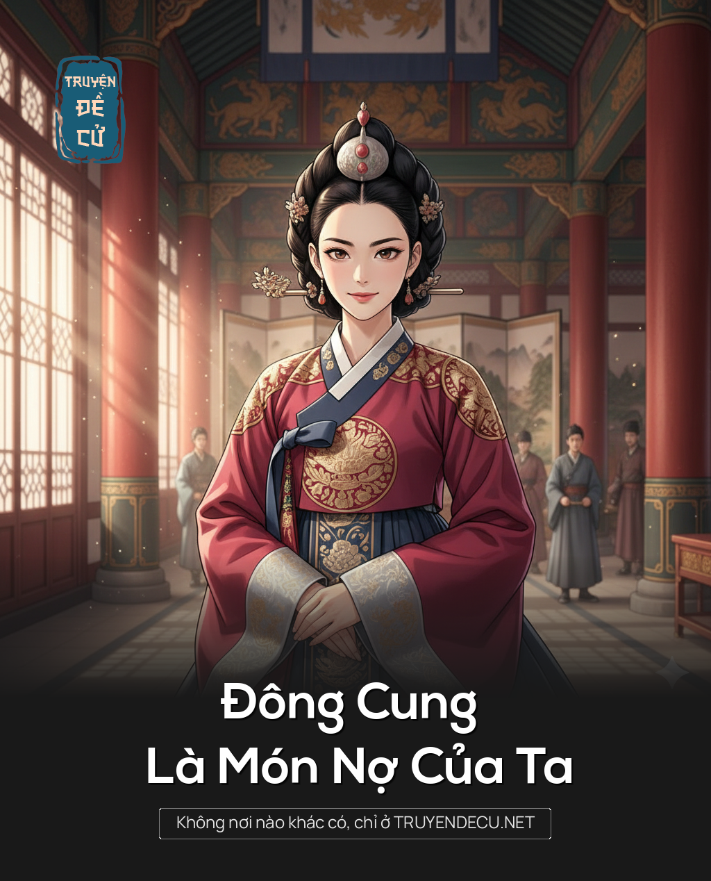 Đông Cung Là Món Nợ Của Ta