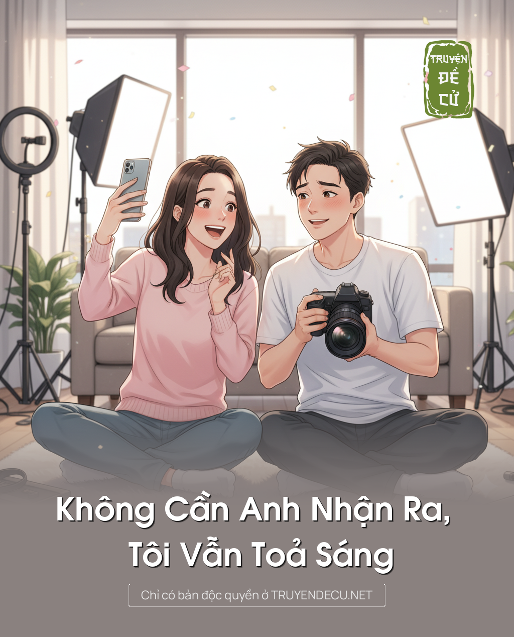 Không Cần Anh Nhận Ra, Tôi Vẫn Toả Sáng
