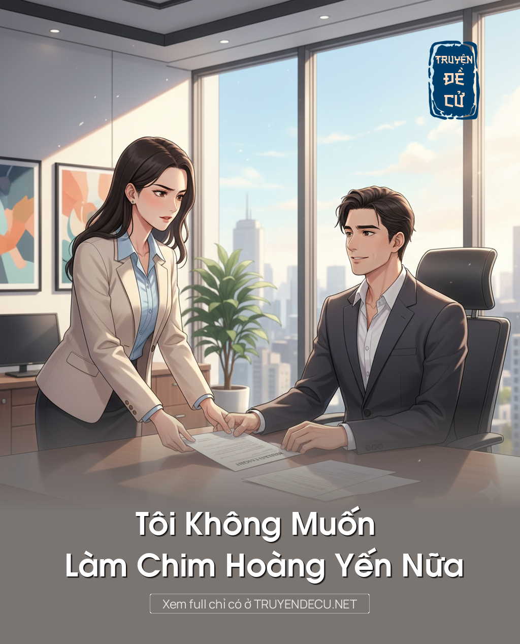 
                            Tôi Không Muốn Làm Chim Hoàng Yến Nữa