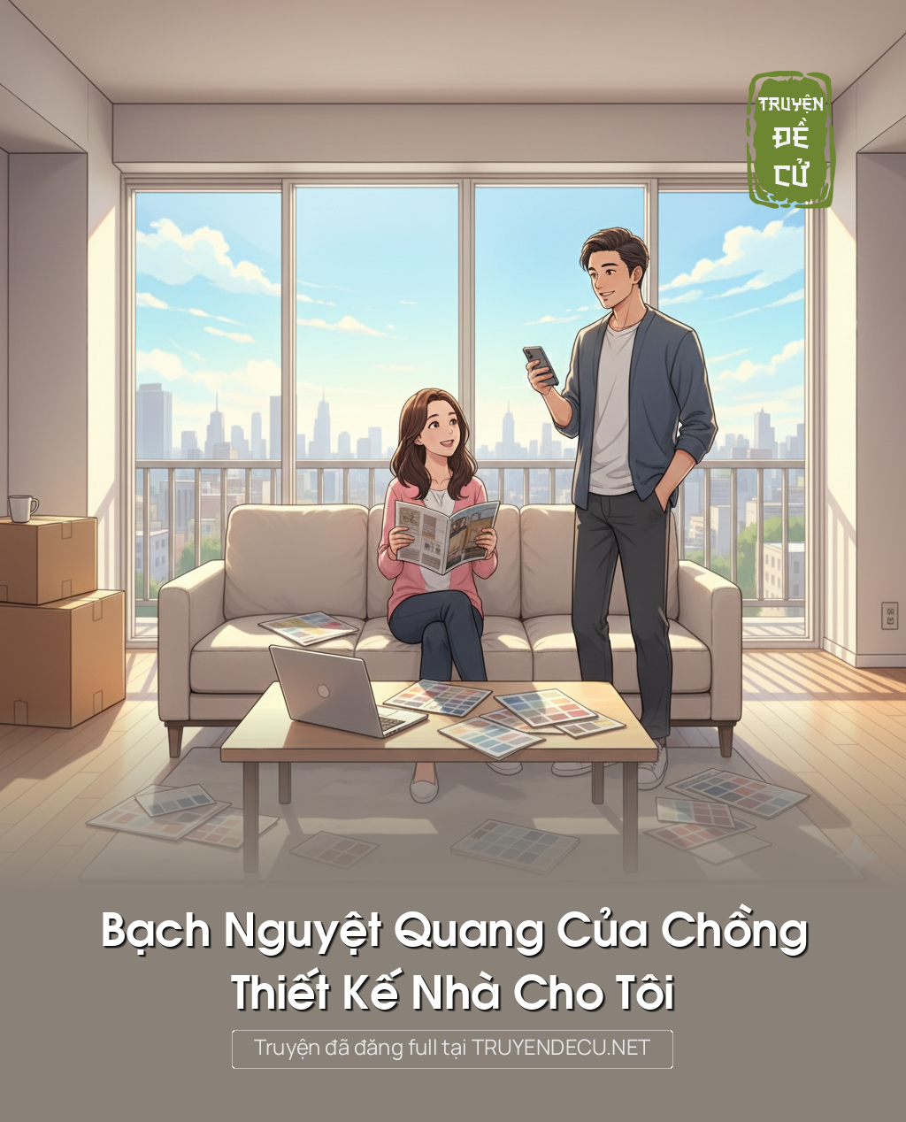 
                            Bạch Nguyệt Quang Của Chồng Thiết Kế Nhà Cho Tôi