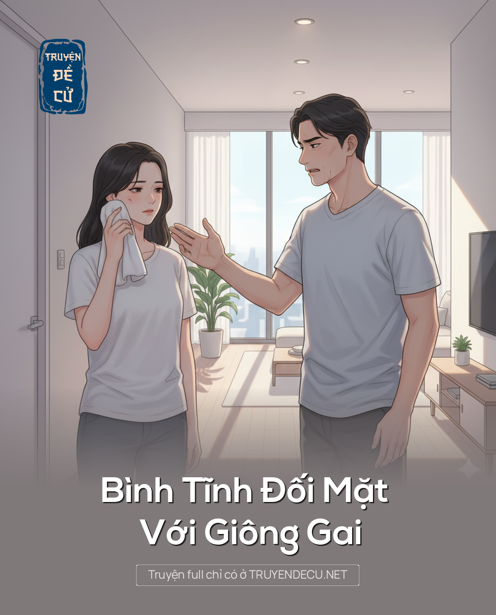 
                            Bình Tĩnh Đối Mặt Với Giông Gai