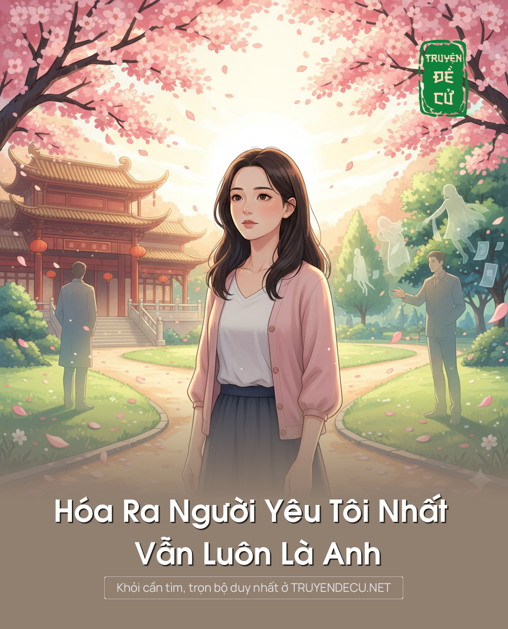 Hóa Ra Người Yêu Tôi Nhất Vẫn Luôn Là Anh