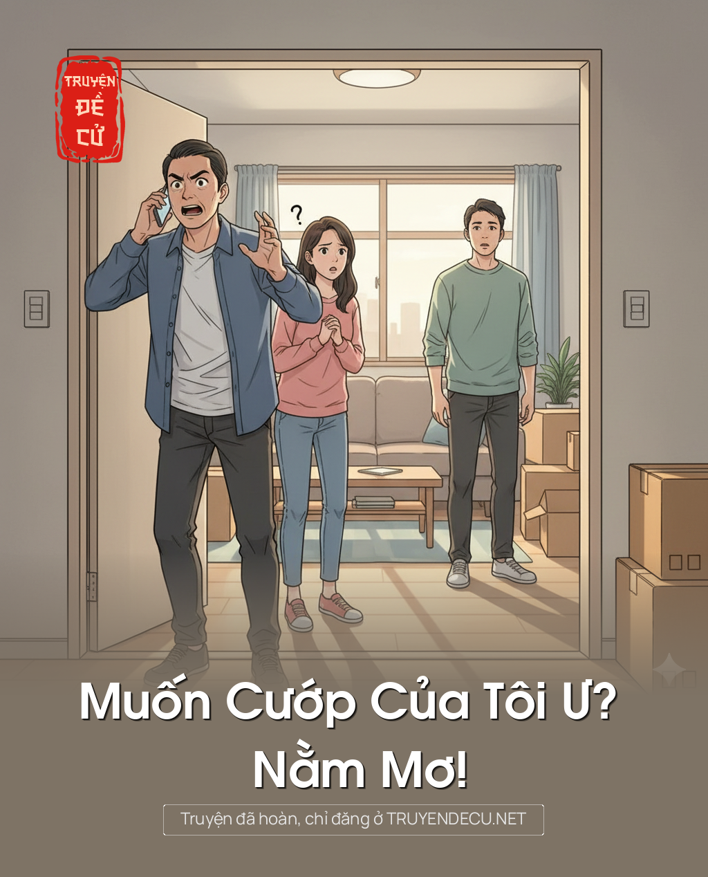 
                            Muốn Cướp Của Tôi Ư? Nằm Mơ!
