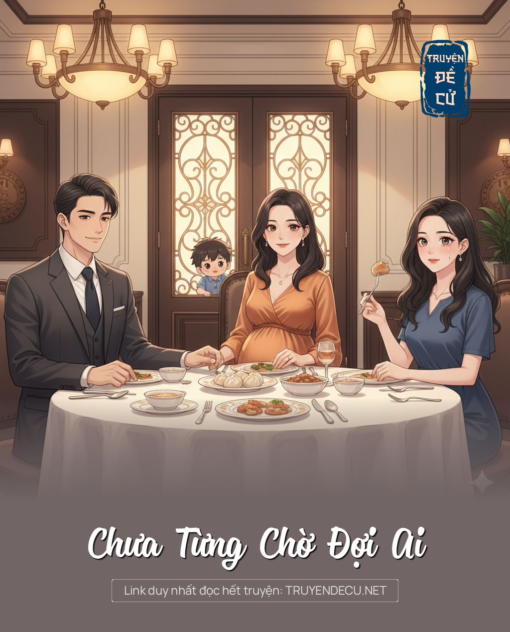 
                            Chưa Từng Chờ Đợi Ai
