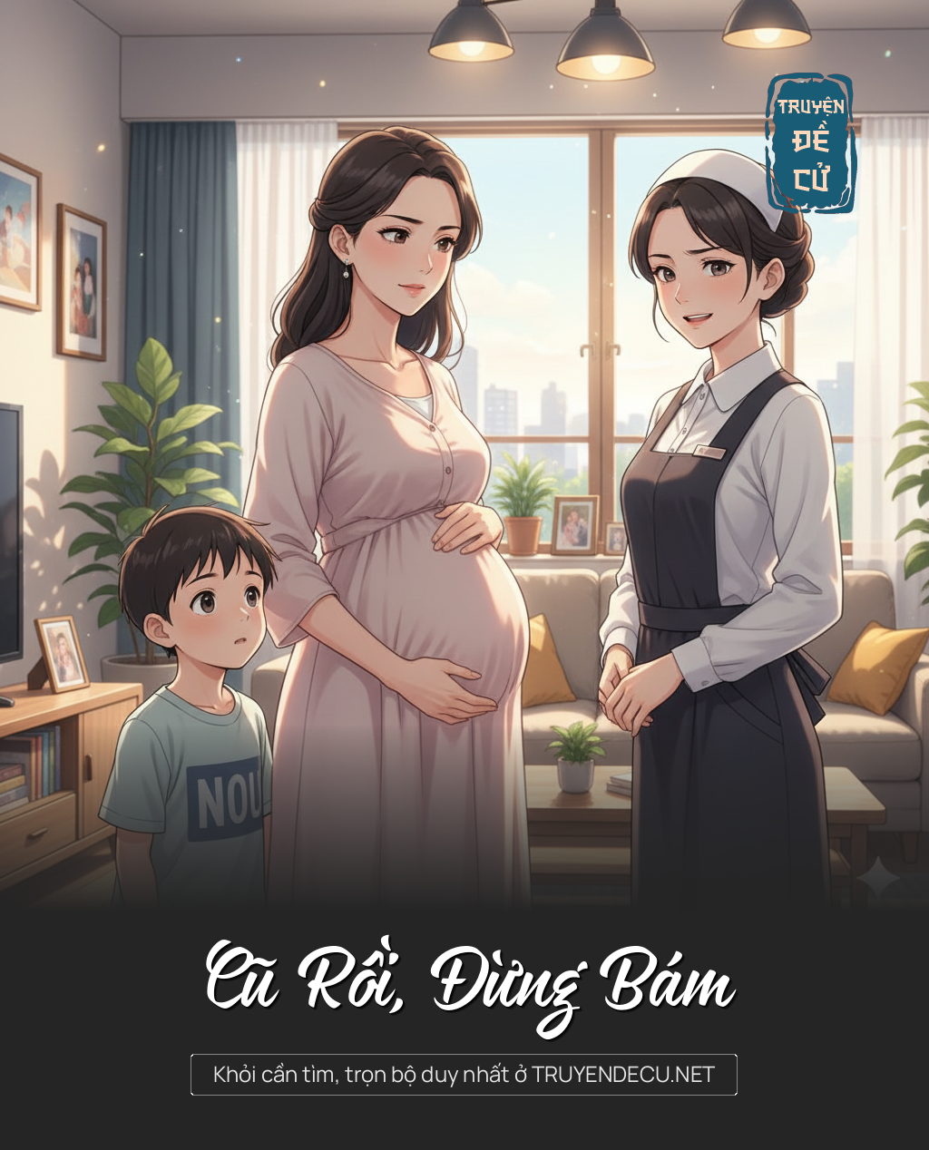 
                            Cũ Rồi, Đừng Bám