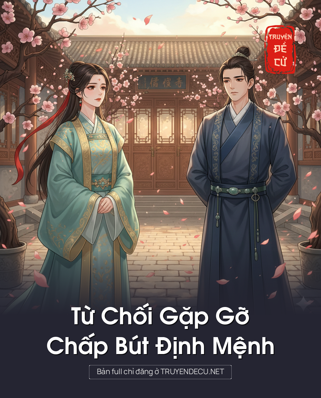 
                            Từ Chối Gặp Gỡ, Chấp Bút Định Mệnh