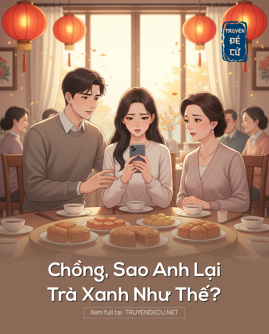 
                            Chồng, Sao Anh Lại Trà Xanh Như Thế?
