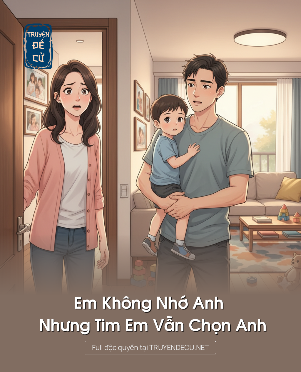 Em Không Nhớ Anh Nhưng Tim Em Vẫn Chọn Anh