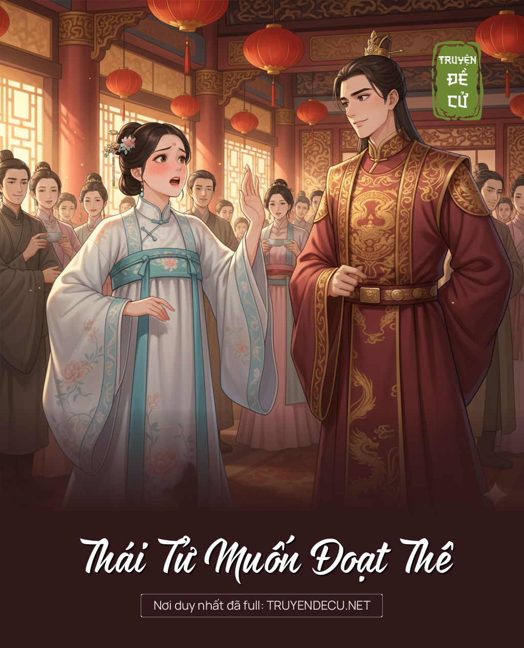 
                            Thái Tử Muốn Đoạt Thê