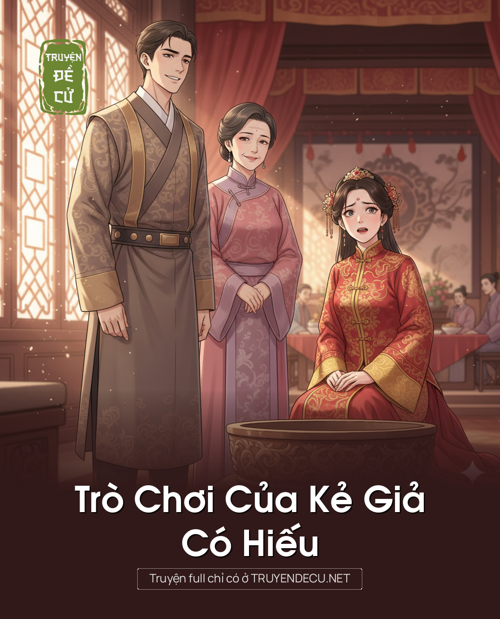 
                            Trò Chơi Của Kẻ Giả Có Hiếu