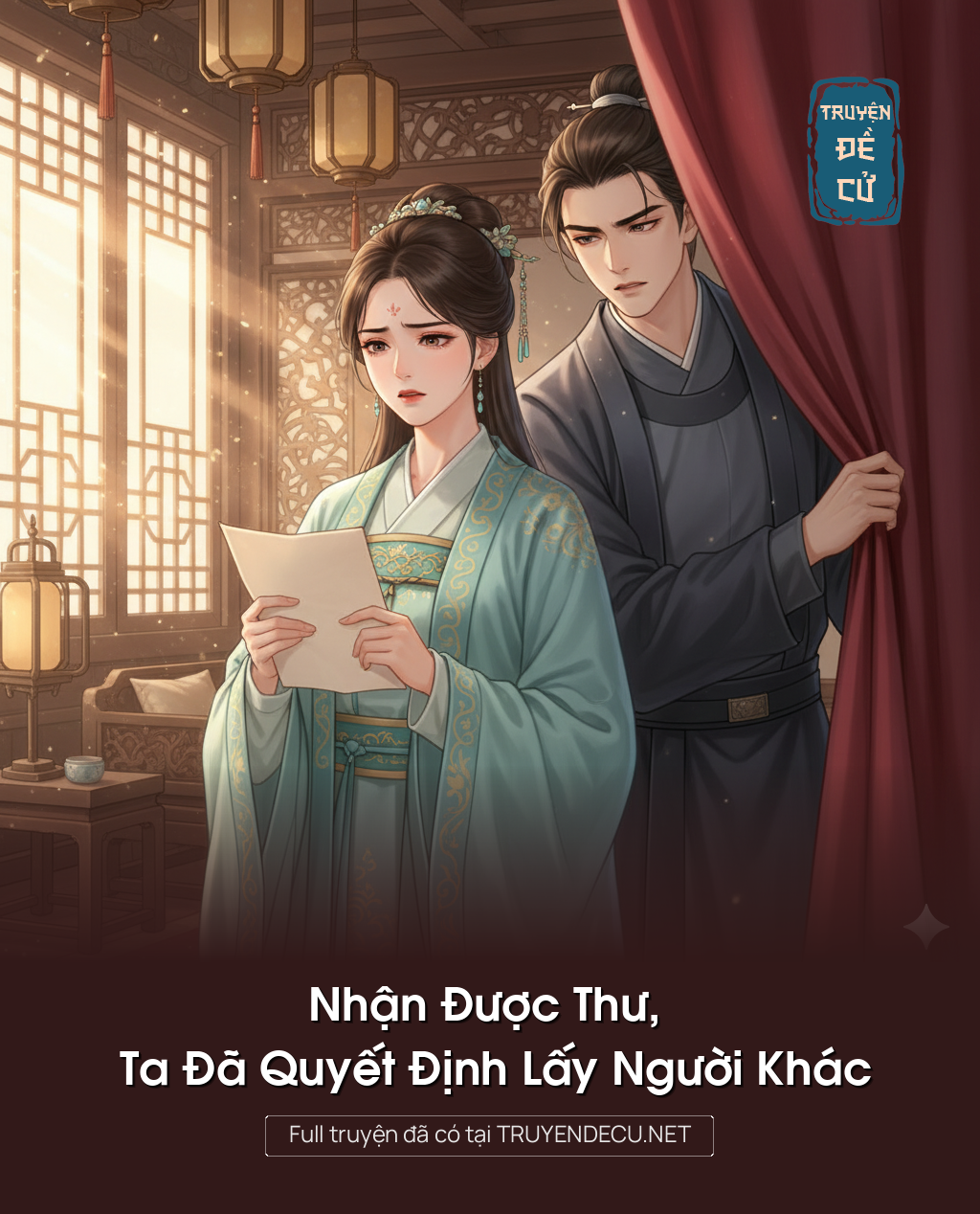 
                            Nhận Được Thư, Ta Đã Quyết Định Lấy Người Khác