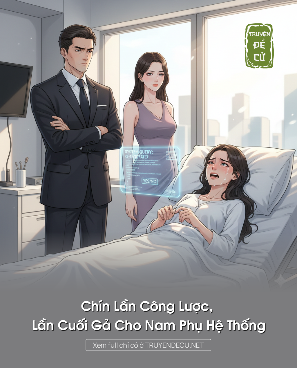 Chín Lần Công Lược, Lần Cuối Gả Cho Nam Phụ Hệ Thống
