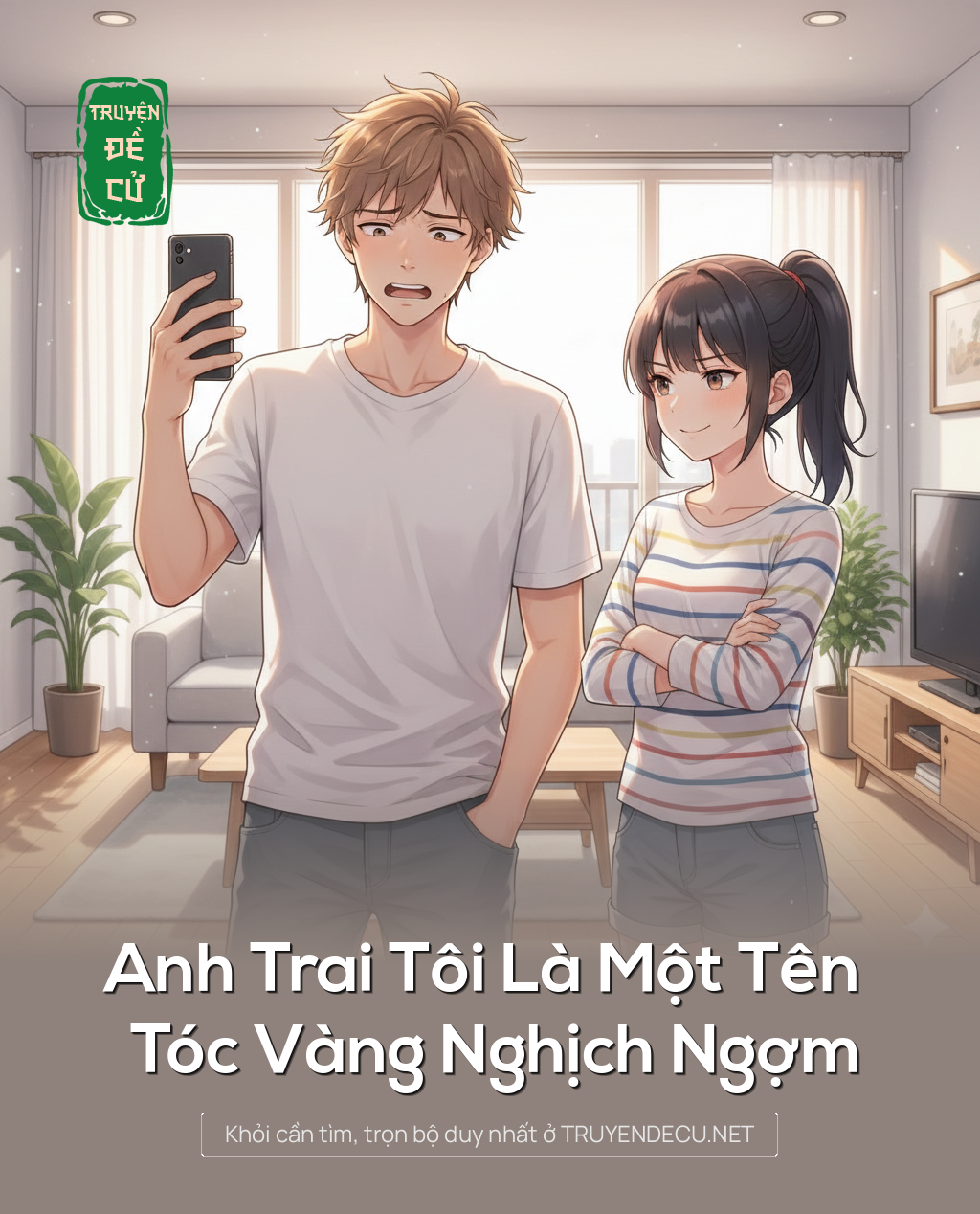
                            Anh Trai Tôi Là Một Tên Tóc Vàng Nghịch Ngợm