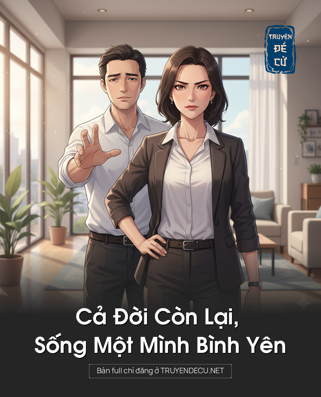 
                            Cả Đời Còn Lại, Sống Một Mình Bình Yên
