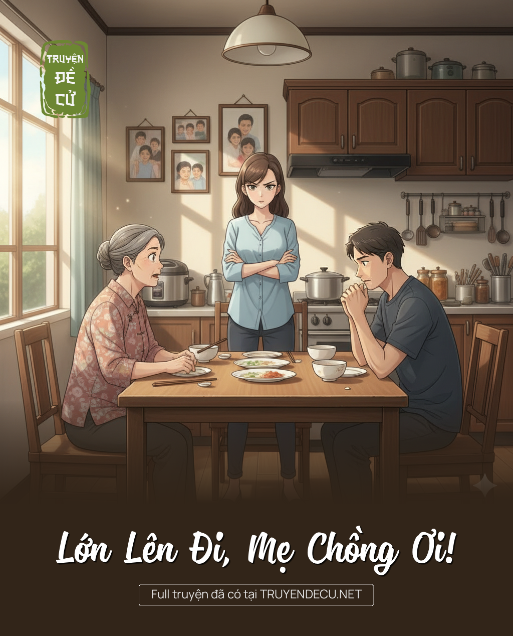 Lớn Lên Đi, Mẹ Chồng Ơi!