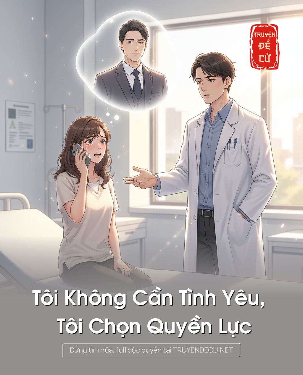 Tôi Không Cần Tình Yêu, Tôi Chọn Quyền Lực