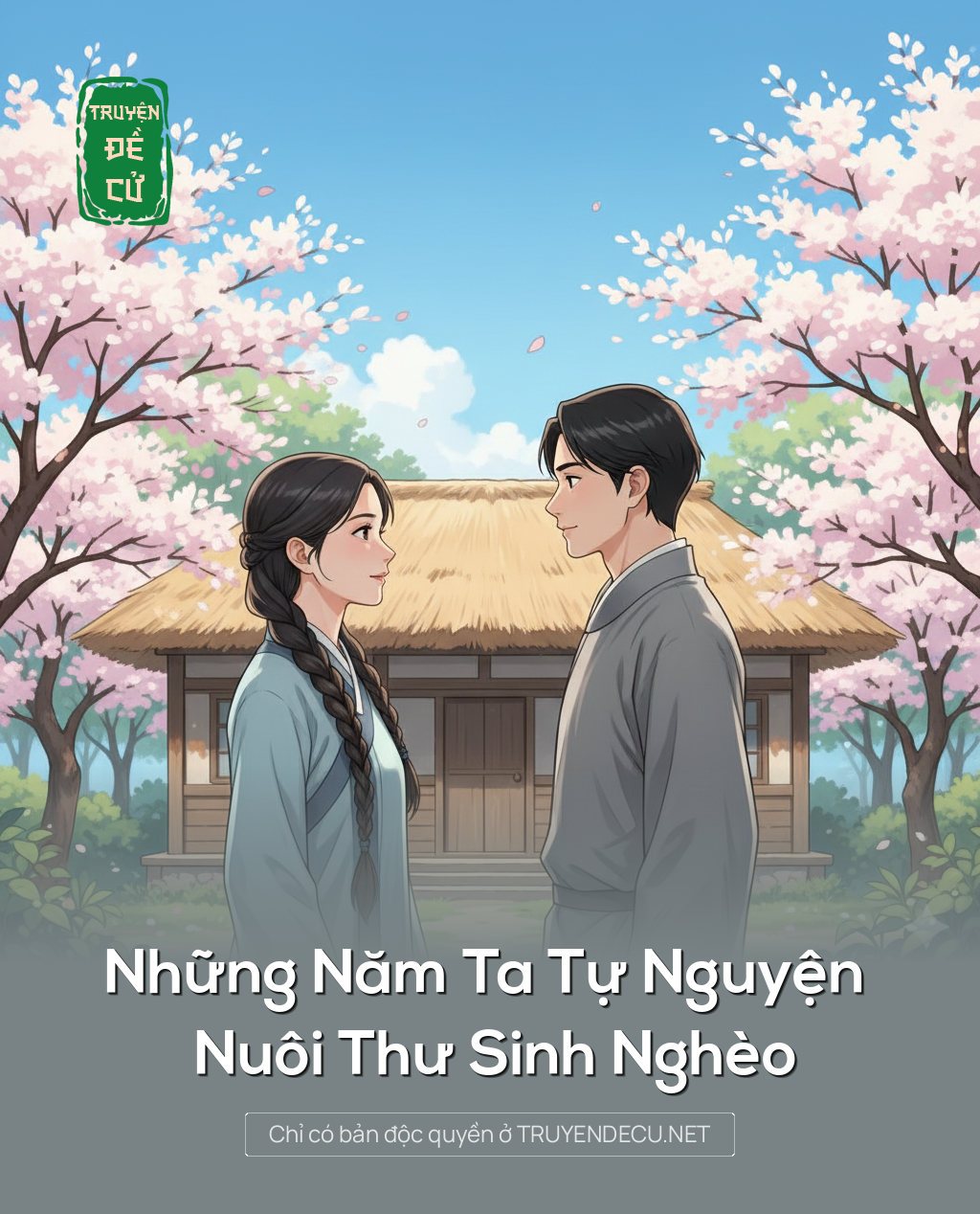 
                            Những Năm Ta Tự Nguyện Nuôi Thư Sinh Nghèo