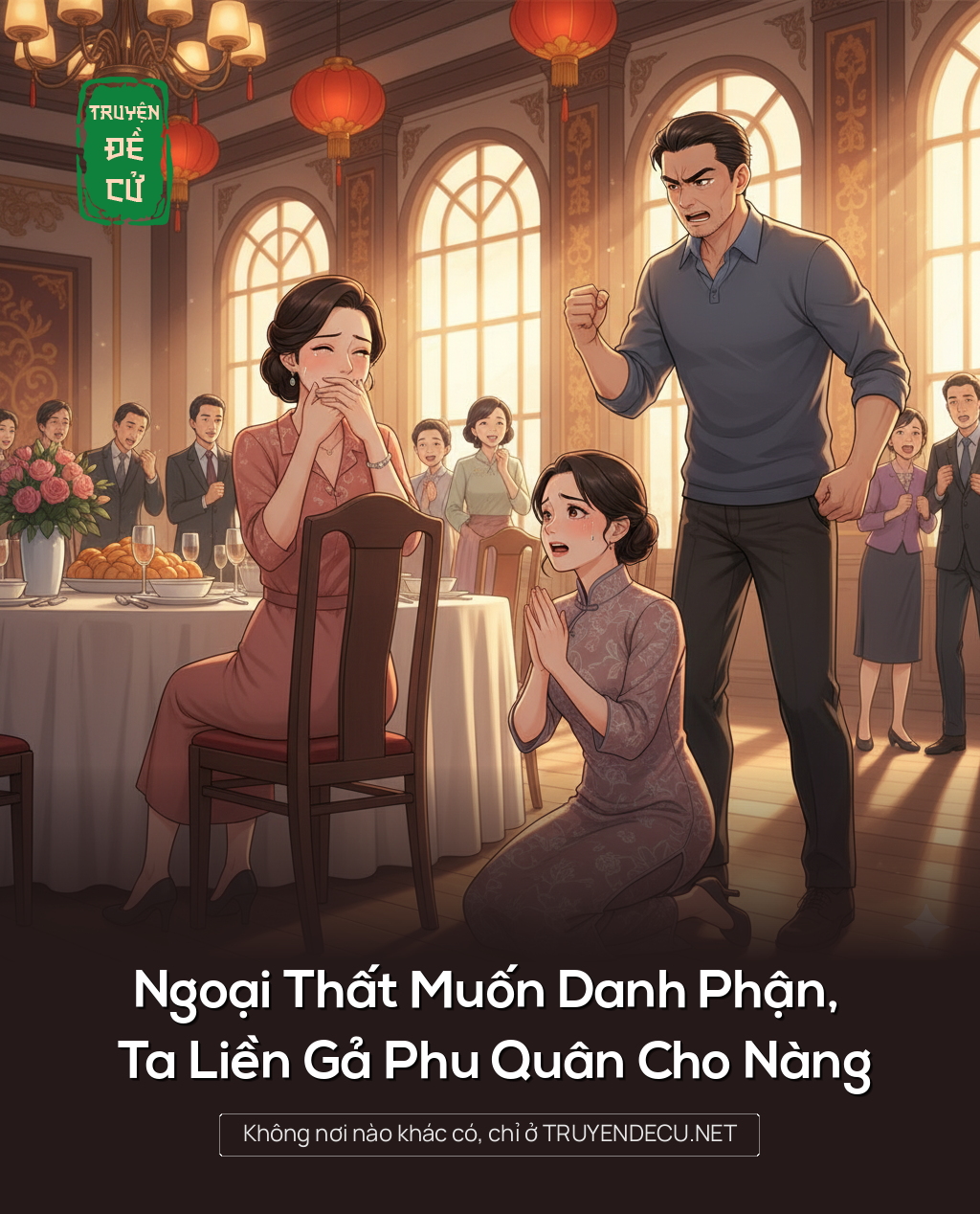 
                            Ngoại Thất Muốn Danh Phận, Ta Liền Gả Phu Quân Cho Nàng