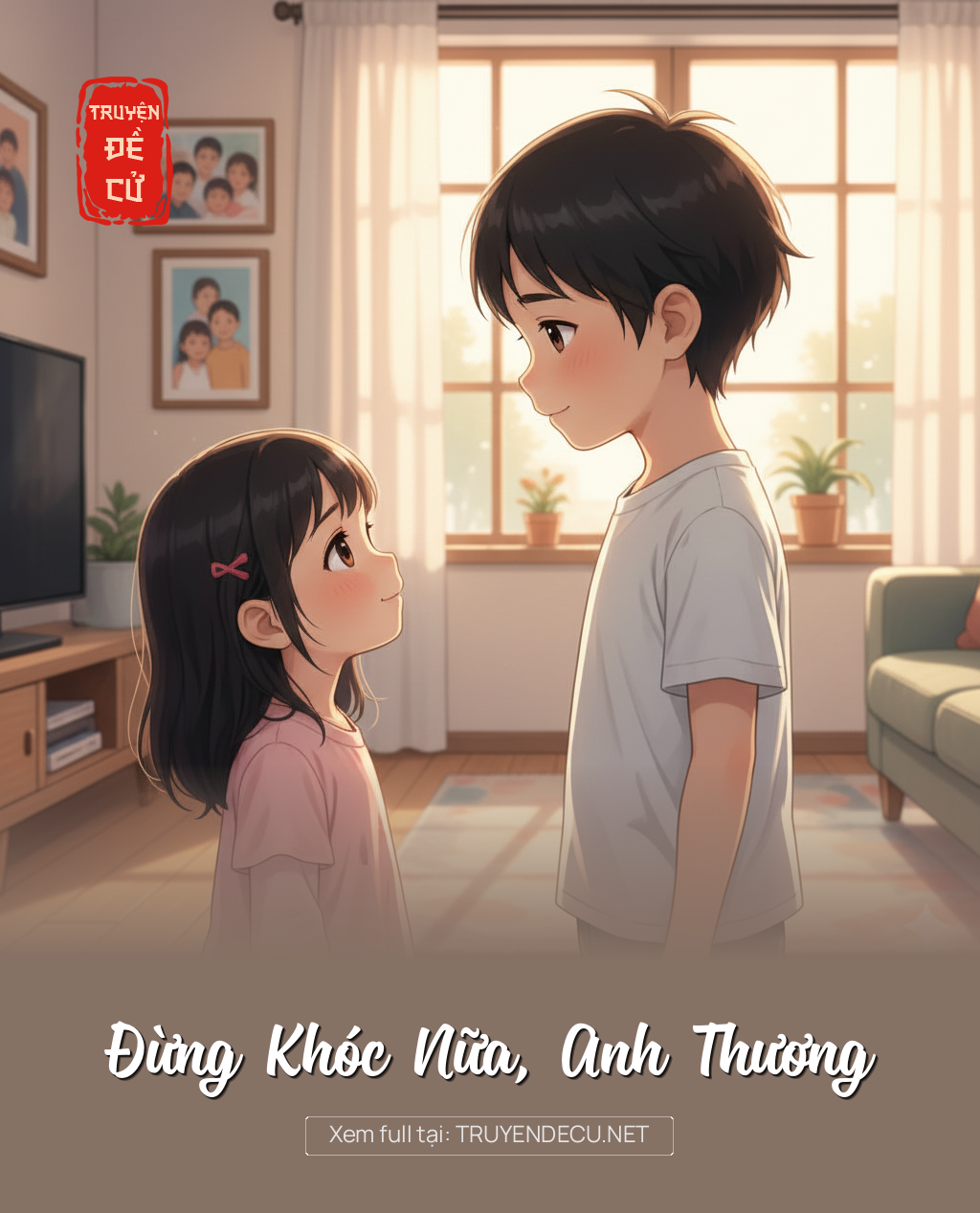 Đừng Khóc Nữa, Anh Thương