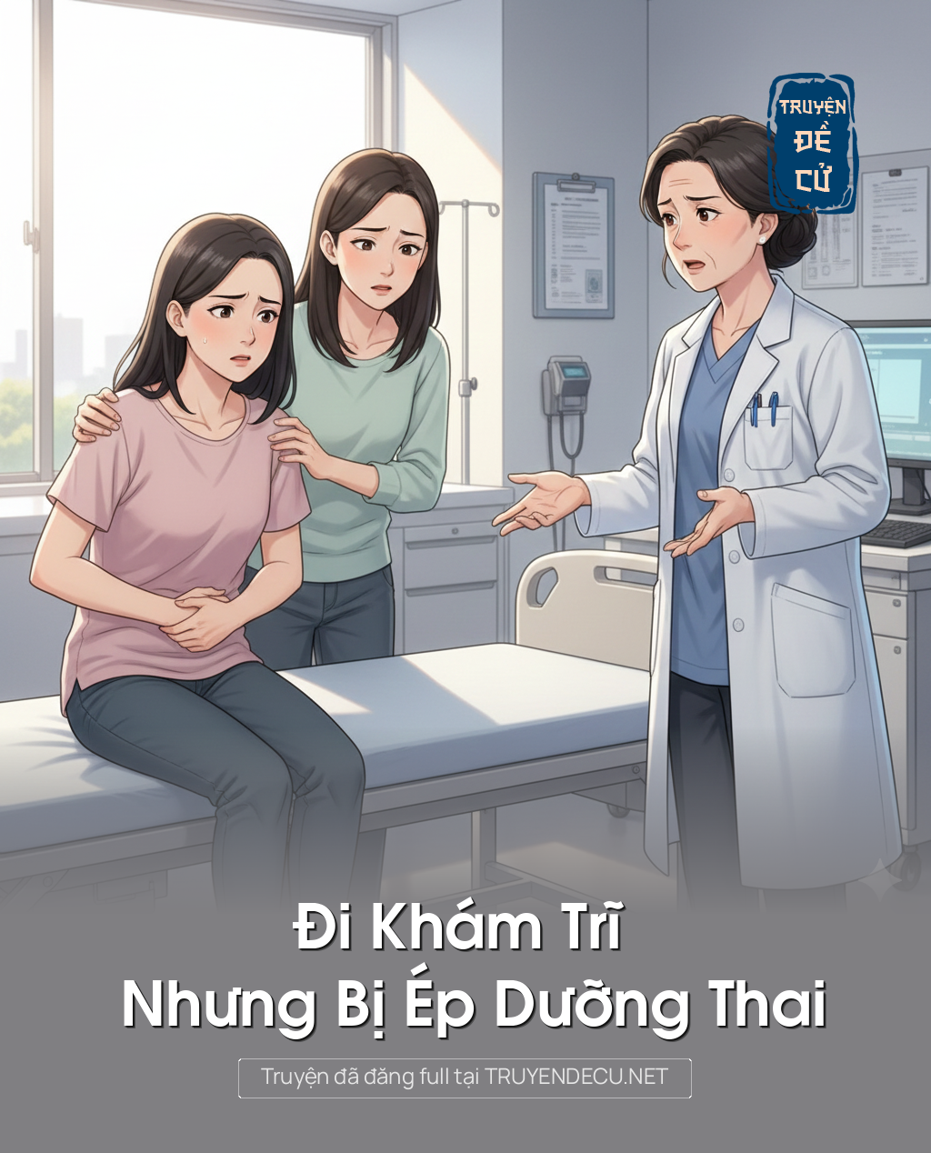 
                            Đi Khám Trĩ Nhưng Bị Ép Dưỡng Thai