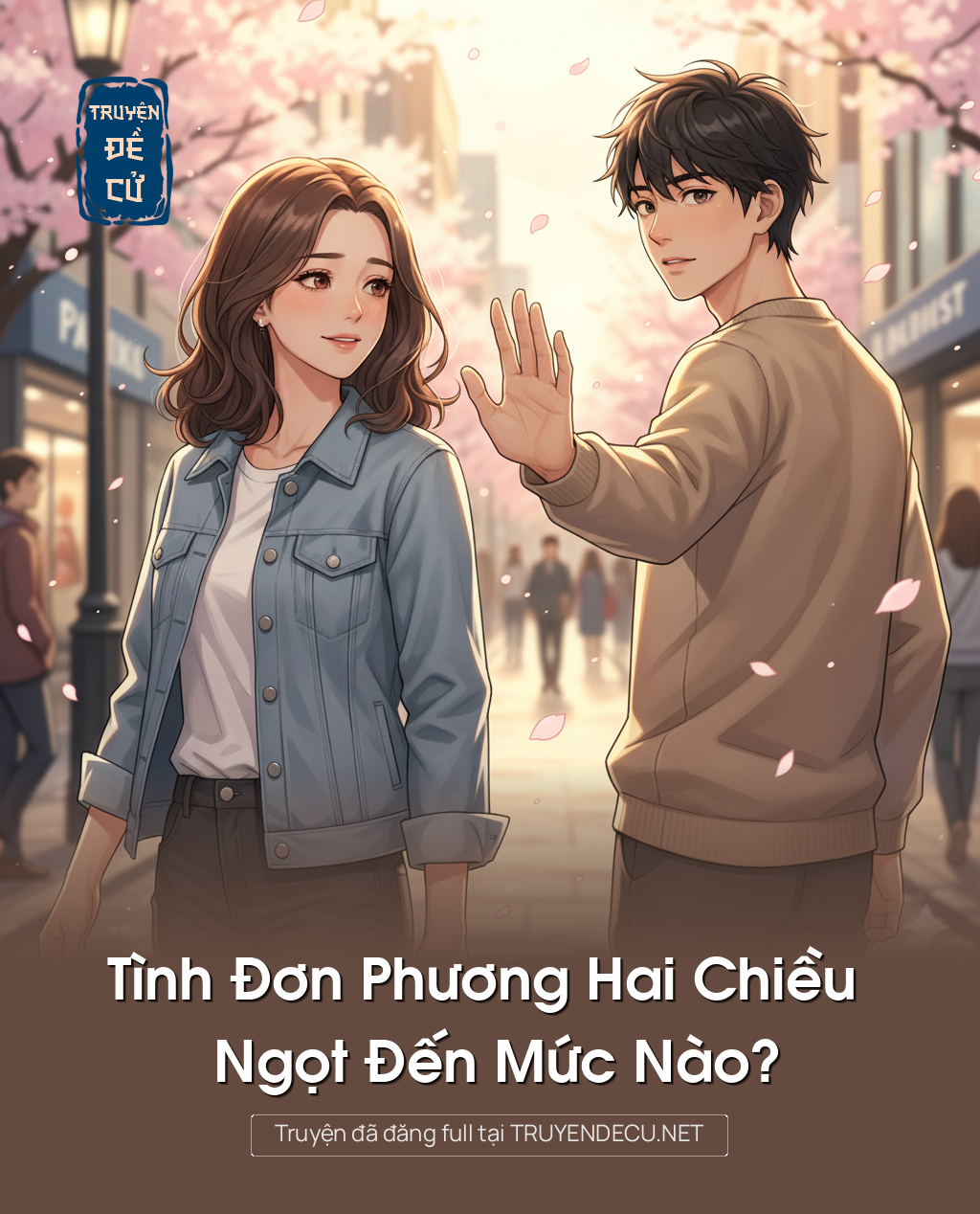 Tình Đơn Phương Hai Chiều Ngọt Đến Mức Nào?