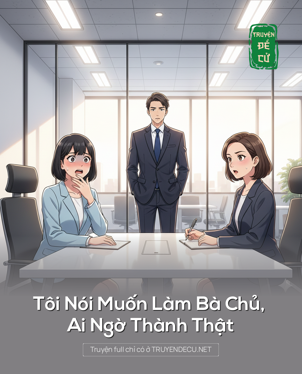 Tôi Nói Muốn Làm Bà Chủ, Ai Ngờ Thành Thật