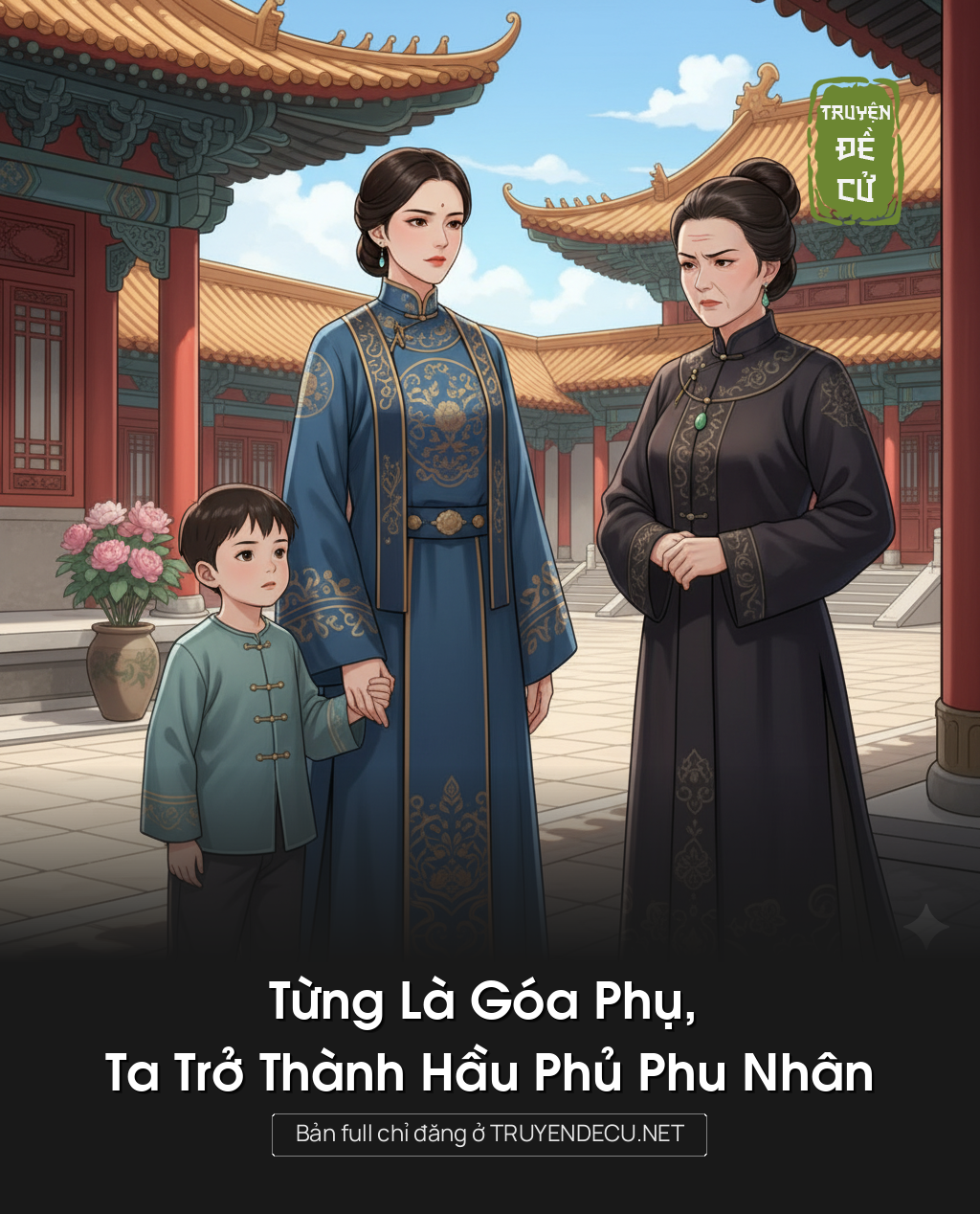 Từng Là Góa Phụ, Ta Trở Thành Hầu Phủ Phu Nhân