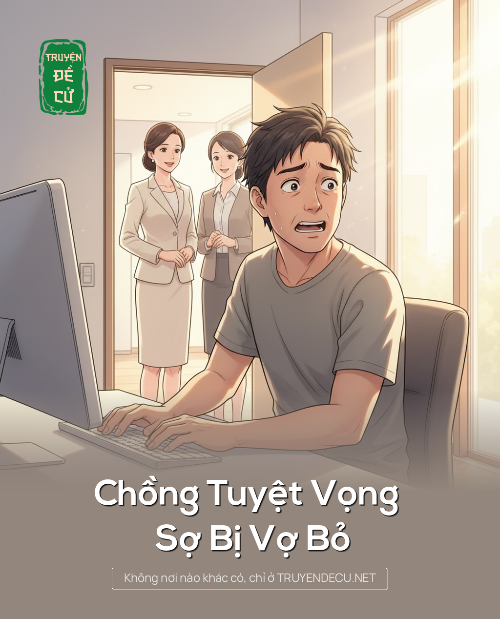 
                            Chồng Tuyệt Vọng Sợ Bị Vợ Bỏ