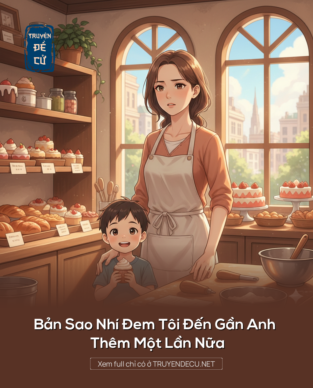 Bản Sao Nhí Đem Tôi Đến Gần Anh Thêm Một Lần Nữa