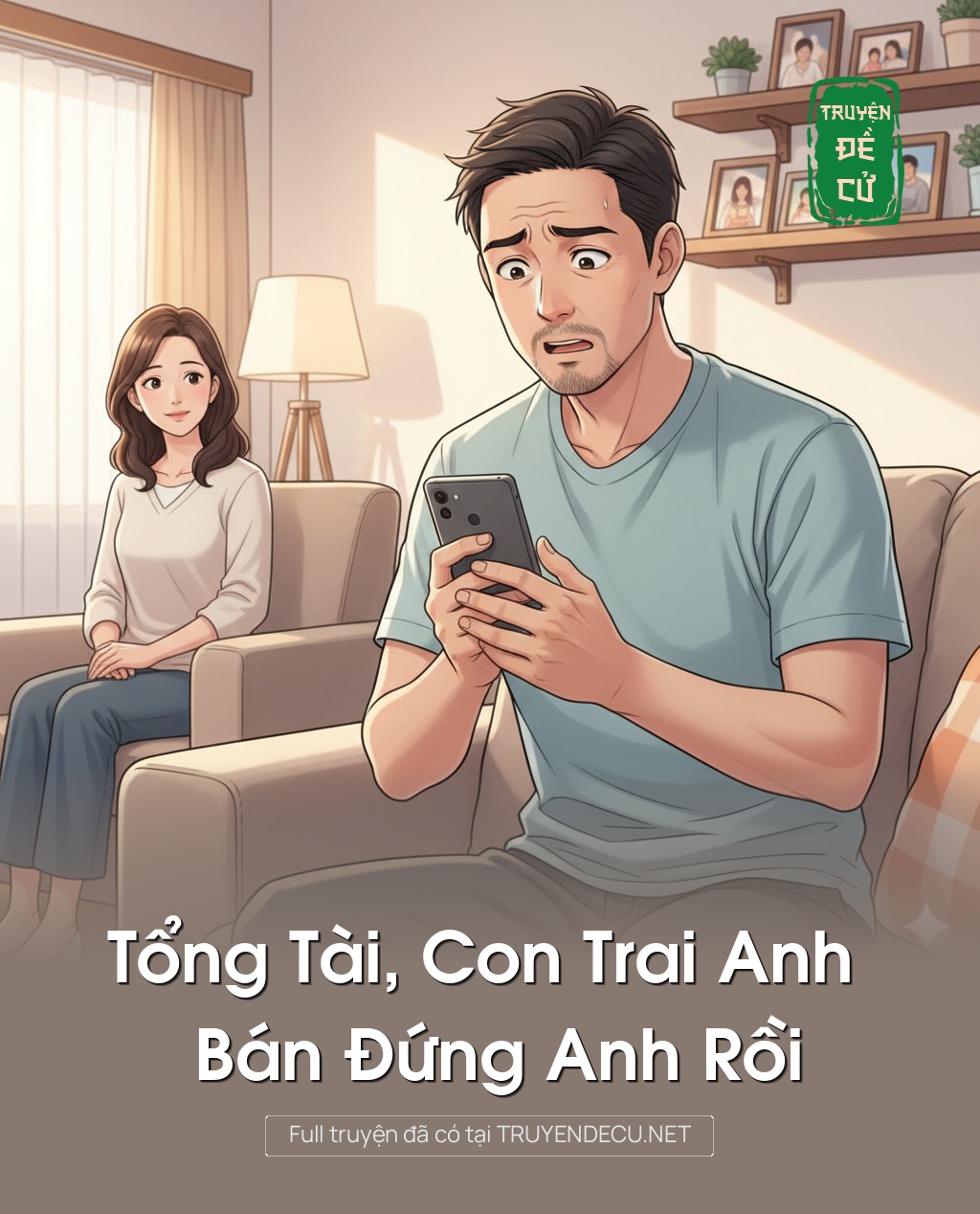 Tổng Tài, Con Trai Anh Bán Đứng Anh Rồi